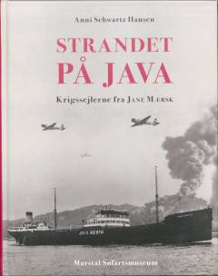 Strandet på Java : krigssejlerne fra Jane Mærsk