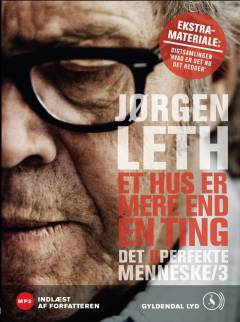 Det uperfekte menneske. Bind 3 : Et hus er mere end en ting