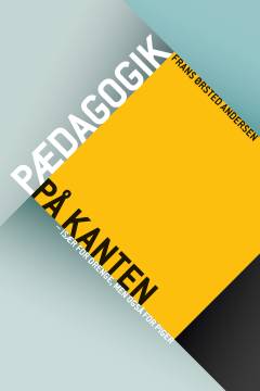 Pædagogik på kanten : især for drenge, men også for piger