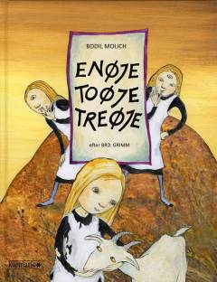 Enøje, Toøje, Treøje