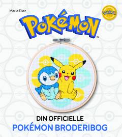 Din officielle Pokémon broderibog : brodér din yndlings-Pokémon - mere end 50 søde motiver i korssting