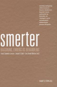 Smerter : baggrund, evidens og behandling