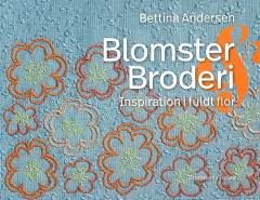 Blomster & broderi : inspiration i fuldt flor