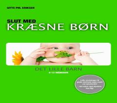 Slut med kræsne børn - det lille barn : 4-12 måneder