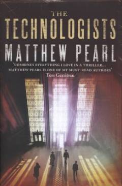The technologists : a novel