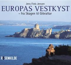 Europas vestkyst : en fotorejse fra Skagen til Gibraltar