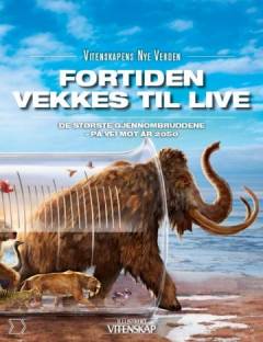 Fortiden vækkes til live