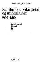 Dansk socialhistorie. Bind 5 : Det nye samfund på vej 1871-1913