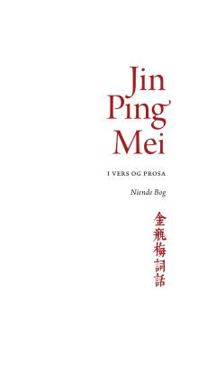 Jin Ping Mei - i vers og prosa. 9. bog