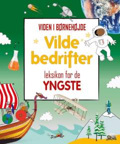 Vilde bedrifter : leksikon for de yngste