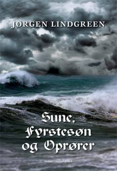 Sune, fyrstesøn og oprører