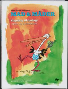 Mad & måder : kogebog til dysfagi - spise- og synkebesvær