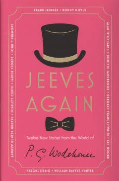 Jeeves again : twelve new stories from the world of  P.G. Wodehouse