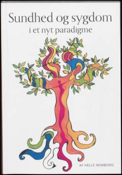 Sundhed og sygdom i et nyt paradigme