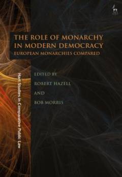 The role of monarchy in modern democracy : European monarchies compared