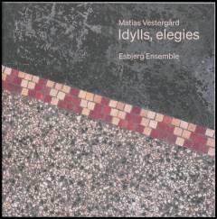 Idylls, elegies