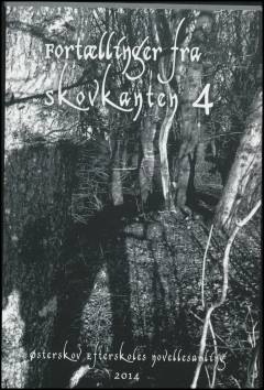 Fortællinger fra Skovkanten. Bind 4