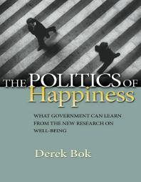 The politics of happiness : what government can learn from the new research on well-being