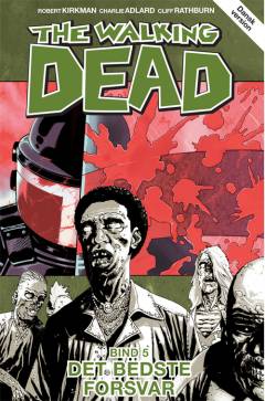 The walking dead. Bind 5 : Det bedste forsvar