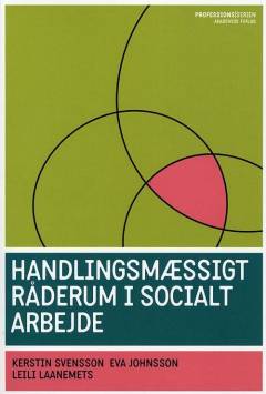 Handlingsmæssigt råderum i socialt arbejde