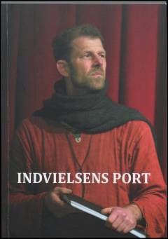 Indvielsens port : mysteriedrama : opført på Michaelskolen i Herlev 2014 af tre elever, fire forældre, fem lærere og fem tidligere lærere ved skolen, samt af syv venner af skoen og antroposofien