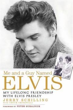 Me and a guy named Elvis : my lifelong friendship with Elvis Presley