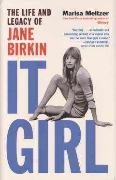 It girl : the life and legacy of Jane Birkin