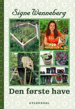 Den første have : et nyt liv udendørs