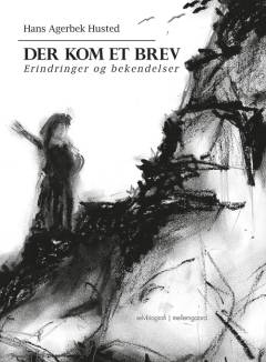 Der kom et brev : erindringer og bekendelser