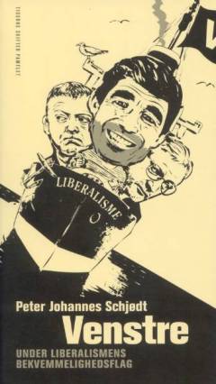 Venstre - under liberalismens bekvemmelighedsflag : en pamflet