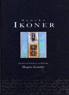 Danske ikoner : The New Icon School of Denmark