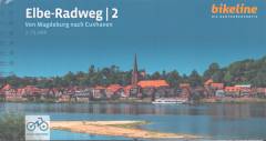 Elbe-Radweg. Teil 2 : Von Magdeburg nach Cuxhaven