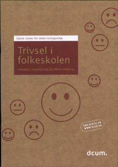 Trivsel i folkeskolen : indsatser, organisering og effektvurdering