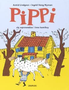 Pippi się wprowadza i inne komiksy