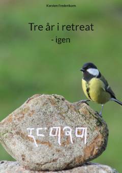 Tre år i retreat - igen