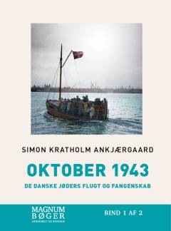 Oktober 1943 : de danske jøders flugt og fangenskab. Bind 2 (Stor skrift)