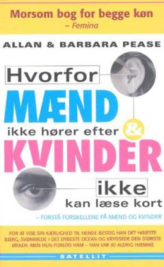 Hvorfor mænd ikke hører efter og kvinder ikke kan læse kort : forstå forskellene på mænd og kvinder