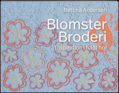 Blomster & broderi : inspiration i fuldt flor