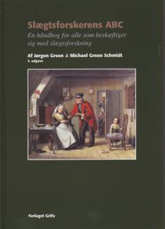 Slægtsforskerens ABC : en håndbog for alle som beskæftiger sig med slægtsforskning