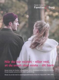 Når du har mistet - eller ved, at du snart skal miste - dit barn