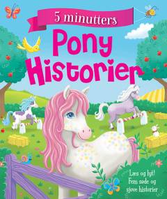 5 minutters ponyhistorier