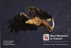 Wild wonders of Europe : exhibition catalogue