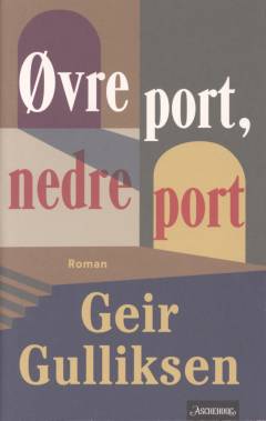 Øvre port, nedre port