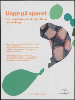Unge på sporet : karrierelæring med e-portfolio i udskolingen