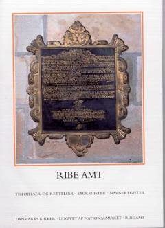 Danmarks kirker. Bind 19, Ribe Amt. 5. bind, 35.-36. hefte : Tilføjelser og rettelser, sagregister, navneregister