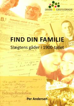 Find din familie : slægtens gåder i 1900-tallet