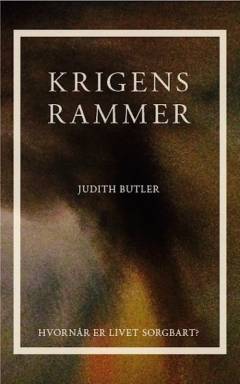 Krigens rammer : hvornår er livet sorgbart?