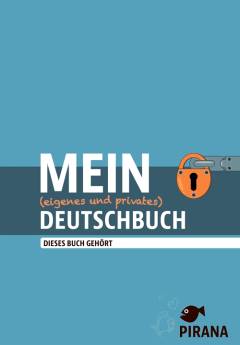 Mein (eigenes und privates) Deutschbuch