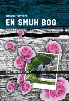 En smuk bog : unge der har mistet