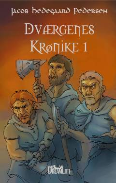 Dværgenes krønike. Bind 1